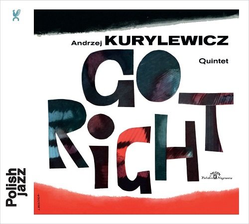 Polish Jazz: Go Right Andrzej Kurylewicz Quintet