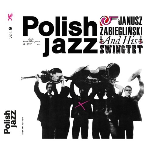 Polish Jazz. Janusz Zabiegliński and His Swingtet. Volume 9 Janusz Zabiegliński Swingtet