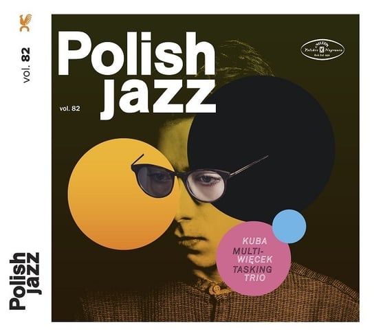 Polish Jazz: Multitasking. Volume 82 Kuba Więcek Trio