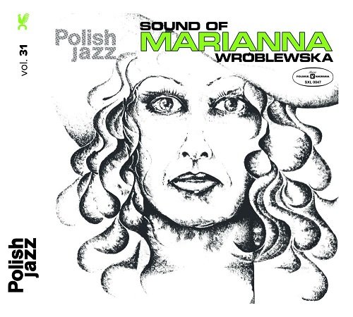 Polish Jazz: Sound Of Marianna Wróblewska. Volume 31 Wróblewska Marianna