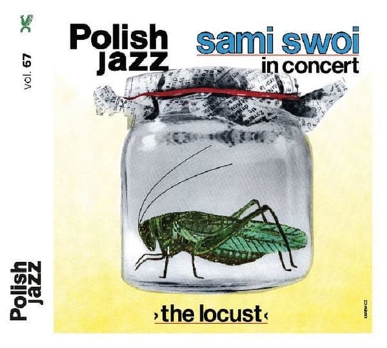 Polish Jazz: The Locust. Volume 67 Sami Swoi