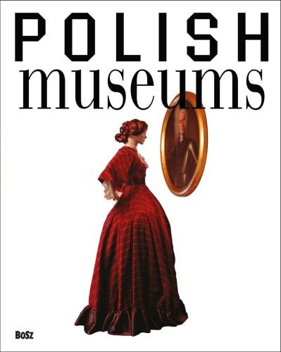 Polish Museums Folga-Januszewska Dorota
