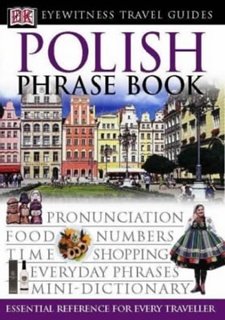 Polish Phrase Book Opracowanie zbiorowe