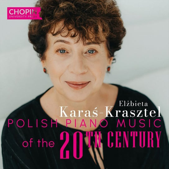 Polish Piano Music Of The 20th Century Karaś-Krasztel Elżbieta