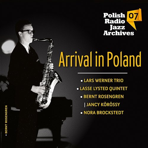 Polish Radio Jazz Archiver 07 Arrival in Poland Różni Wykonawcy