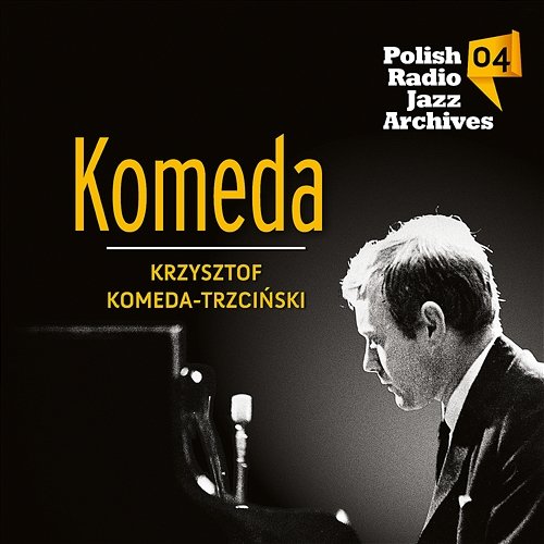 Polish Radio Jazz Archives 04 Krzysztof Komeda-Trzciński