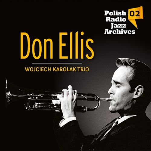 Polish Radio Jazz Archives. Volume 2 Ellis Don, Karolak Wojciech