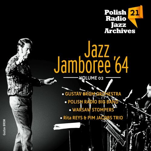 Polish Radio Jazz Archives. Volume 21: Jazz Jamboree '64. Volume 2 Various Artists
