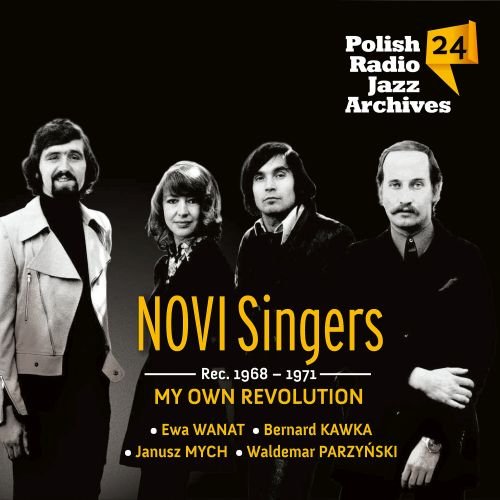 Polish Radio Jazz Archives. Volume 24: My Own Revolution Novi Singers
