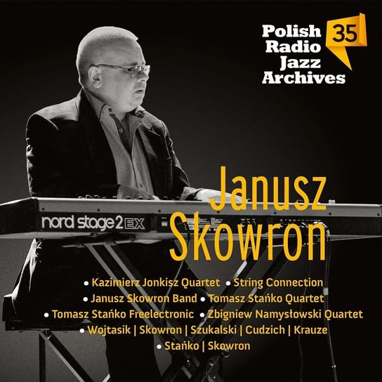Polish Radio Jazz Archives. Volume 35 Skowron Janusz