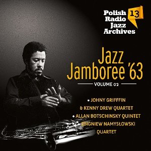 Polish Radio Jazz Archves. Volume 13: Jazz Jambore '63. Volume 2 Various Artists