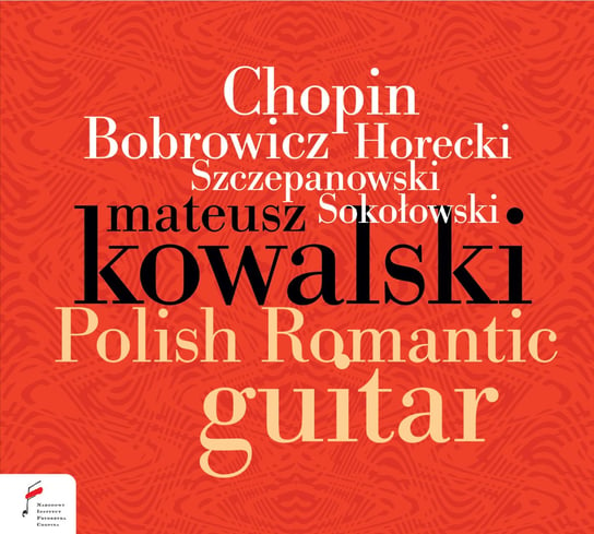 Polish Romantic Guitar Kowalski Mateusz