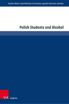 Polish Students and Alcohol V&R Unipress