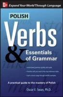 Polish Verbs & Essentials of Grammar, Second Edition Swan Oscar
