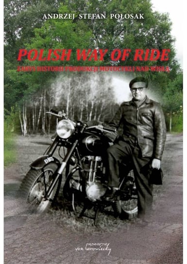 Polish way of ride Andrzej Stefan Połosak