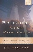 Polishing God's Monuments Andrews Jim