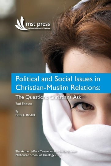 Political and Social Issues in Christian-Muslim Relations Riddell Peter G