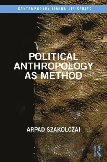 Political Anthropology as Method Opracowanie zbiorowe