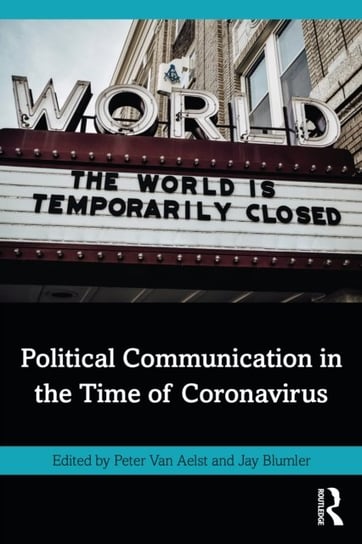 Political Communication in the Time of Coronavirus Opracowanie zbiorowe