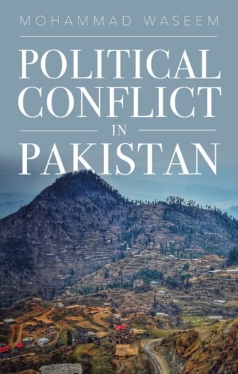 Political Conflict in Pakistan Mohammad Waseem
