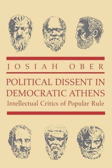 Political Dissent in Democratic Athens Ober Josiah