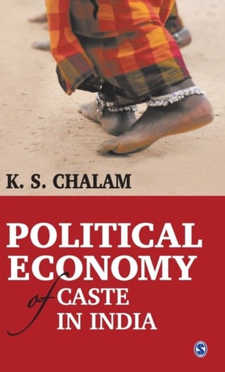 Political Economy of Caste in India K.S. Chalam