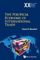 POLITICAL ECONOMY OF INTERNATIONAL TRADE, THE Mansfield Edward D.