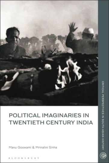 Political Imaginaries in Twentieth-Century India Opracowanie zbiorowe