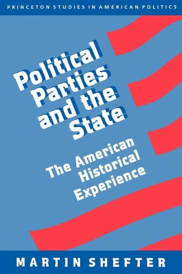 Political Parties and the State Shefter Martin