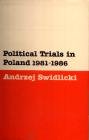 POLITICAL TRIALS IN POLAND Swidlicki Andrzej