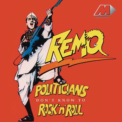 Politicians Don't Know To Rock 'N' Roll Remo