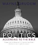 Politics - According to the Bible Grudem Wayne A.
