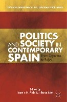 Politics and Society in Contemporary Spain Palgrave Macmillan Us
