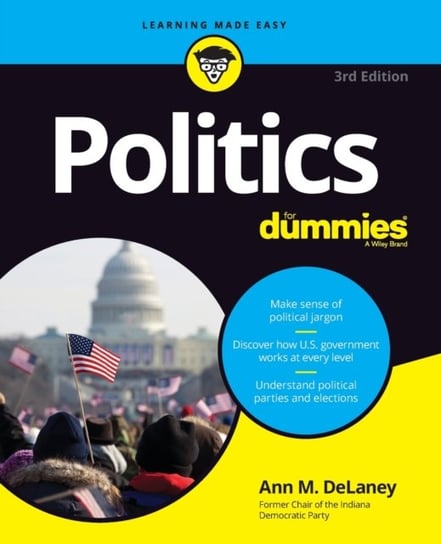 Politics For Dummies Ann M. DeLaney