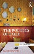 Politics of Exile Elizabeth Dauphinee