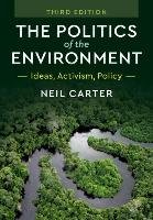 Politics of the Environment Carter Neil