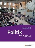 Politik im Fokus 1. Gemeinschaftskunde Baden-Württemberg Schoeningh Verlag Im, Schningh Verlag