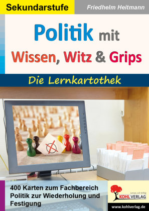 Politik mit Wissen, Witz & Grips KOHL VERLAG Der Verlag mit dem Baum