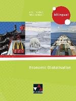 Politik und Wirtschaft - bilingual. Economic Globalisation Benzmann Amy, Hemmerich Inka