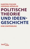 Politische Theorie und Ideengeschichte Munkler Herfried, Straßenberger Grit