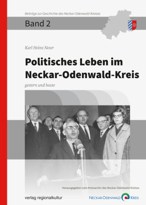 Politisches Leben im Neckar-Odenwald-Kreis Verlag Regionalkultur