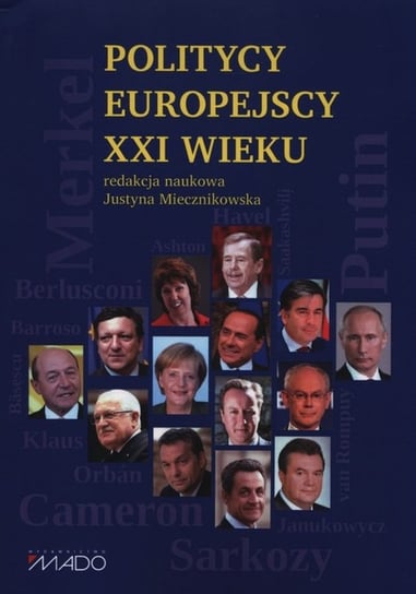 Politycy europejscy XXI wieku Miecznikowska Justyna