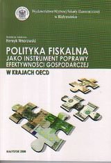 Polityka fiskalna jako instrument poprawy efektywności gospodarczej w krajach OE Wnorowski Henryk