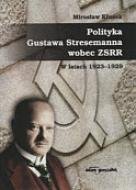 Polityka Gustawa Stresemanna Wobec ZSRR w Latach 1923-1929 Kłusek Mirosław