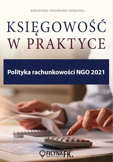 Polityka rachunkowości NGO 2021 Trzpioła Katarzyna
