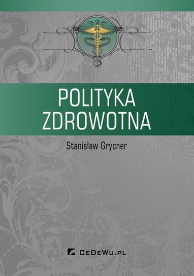 Polityka zdrowotna Grycner Stanisław