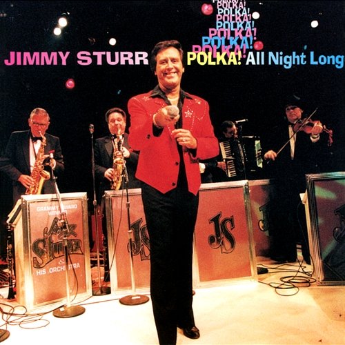Polka! All Night Long Jimmy Sturr