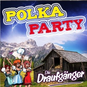 Polkaparty Draufgaenger