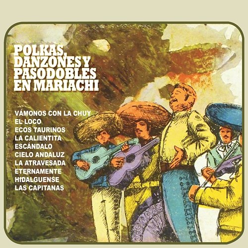 Polkas, Danzones y Pasodobles en Mariachi Various Artists