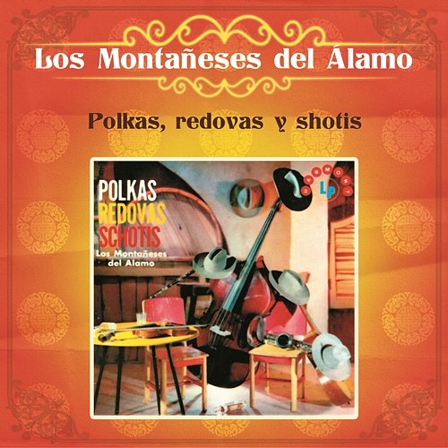 Polkas, Redovas y Shotis Los Montañeses Del Álamo